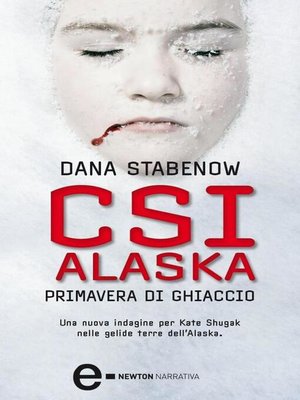 cover image of CSI Alaska. Primavera di ghiaccio